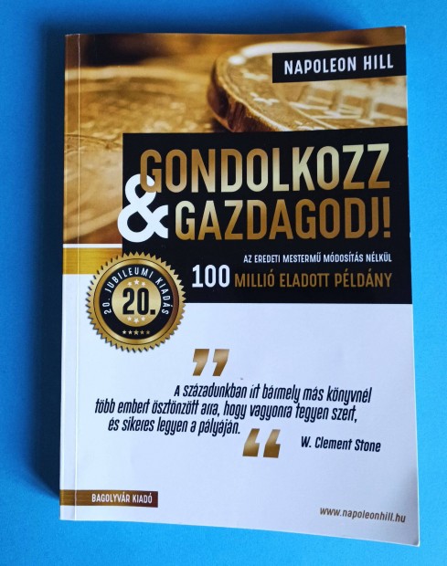 Napoleon Hill Gondolkozz s Gazdagodj