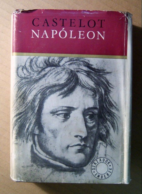 Napleon (Andre Castelot) 1972 (8kp+tartalom)