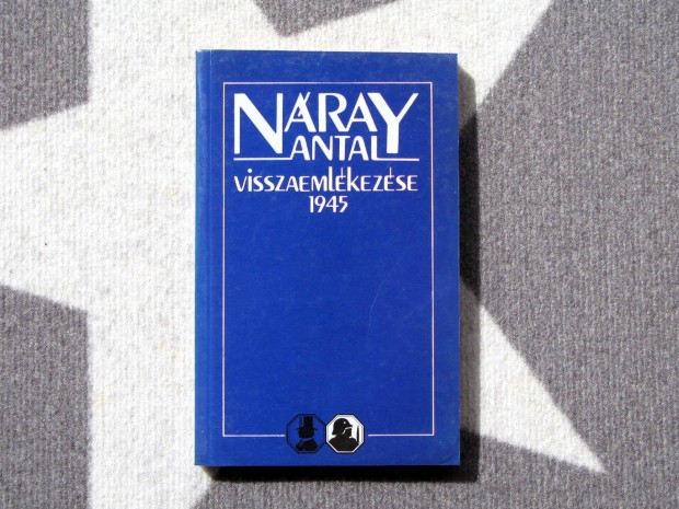 Nray Antal Visszaemlkezse 1945