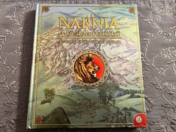 Narnia - A kzdelem krniki - Az utols kirly a kdexei nyomn