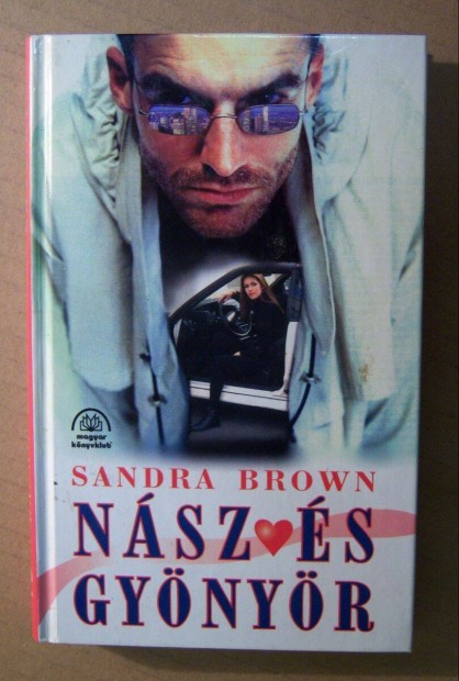 Nsz s Gynyr (Sandra Brown) 1996 (7kp+tartalom)