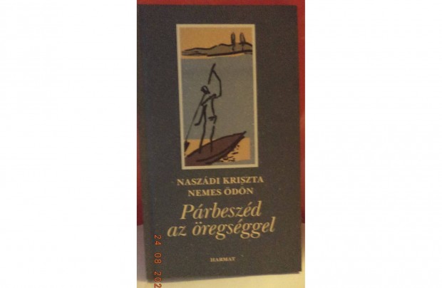 Naszdi Krisztina - Nemes dn: Prbeszd az regsggel