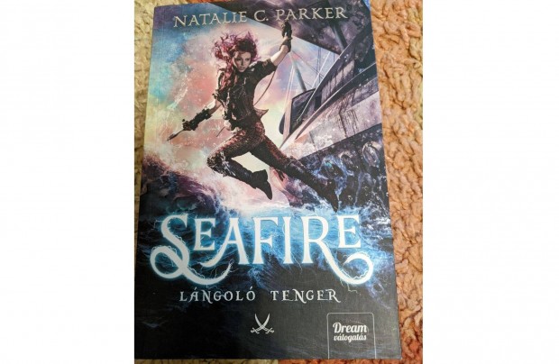 Natalie C Parker : Seafire Lngol tenger