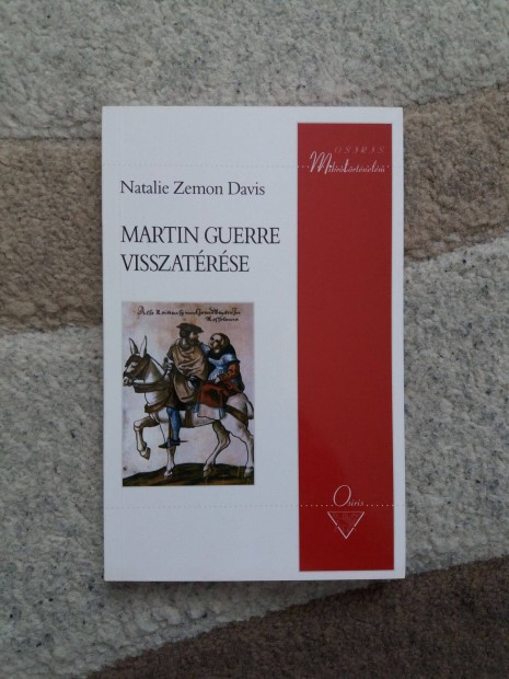 Natalie Zemon Davis: Martin Guerre visszatrse