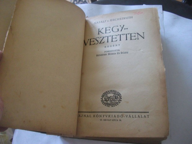 Nataly v. von Eschtruth - Kegyvesztetten (1923) - romantikus regny