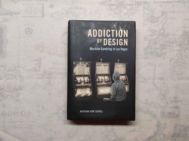 Natasha Dow Schll - Addiction by Design