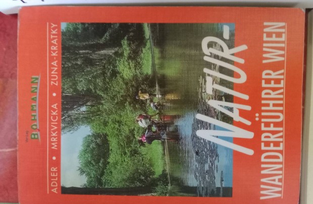 Naturwanderführer Wien (bécsi természet-túravezető, dedikált)