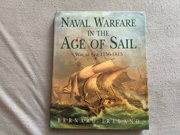 Naval Warfare in the Age of Sail