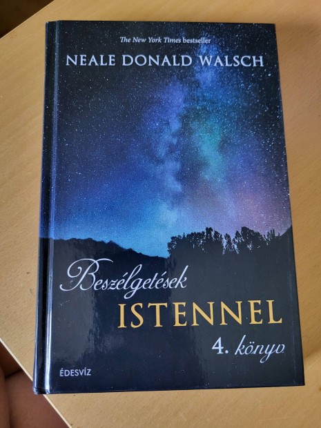 Neale Donald Walsch Beszélgetések Istennel 4. könyv