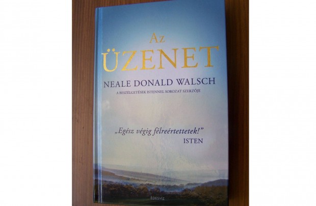 Neale Donald Walsch: Az zenet