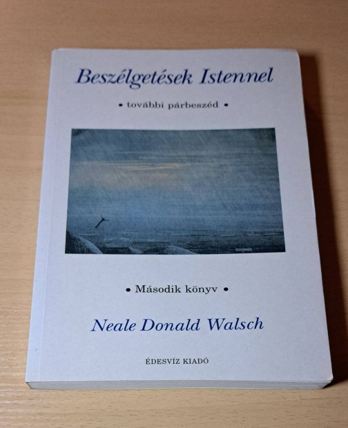 Neale Donald Walsch: Beszlgetsek Istennel