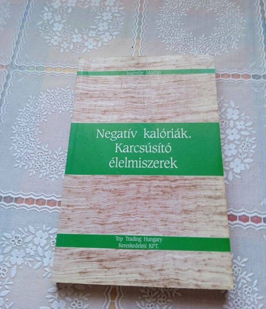 Negatv kalrik. Karcsst lelmiszerek