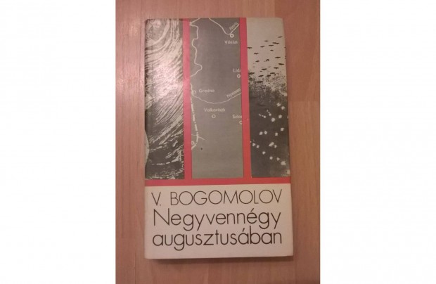 Negyvenngy augusztusban Vlagyimir Bogomolov knyv