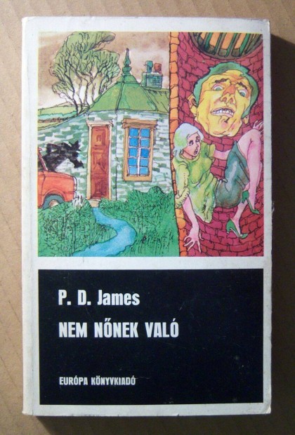 Nem Nnek Val (P. D. James) 1981 (8kp+tartalom)