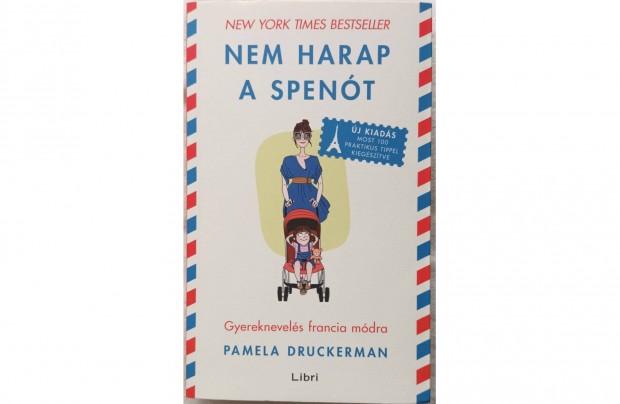 Nem harap a spent - Pamela Druckerman