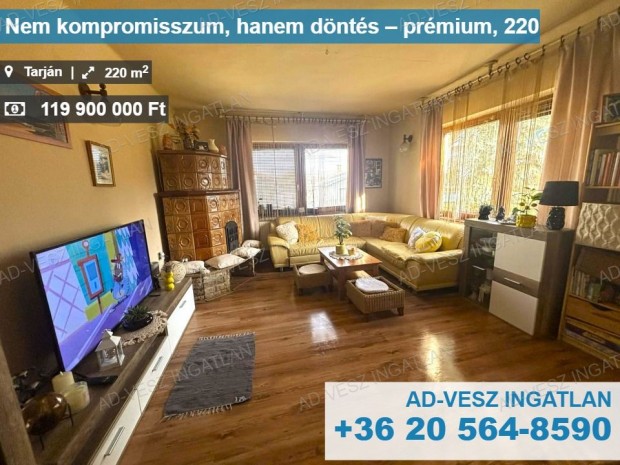 Nem kompromisszum, hanem d�nt�s  pr�mium, 220m gondoskod�s Tarj�nban