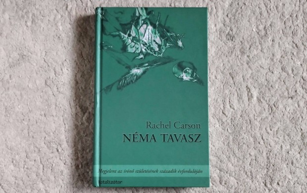 Nma tavasz - Rachel Carson - msodik, javtott, bvtett kiads 2007