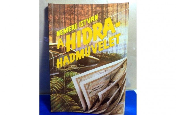 Nemere Istvn: A Hidra hadmvelet