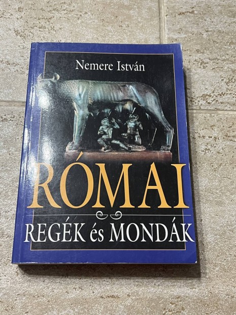 Nemere Istvn: Rmai regk s mondk