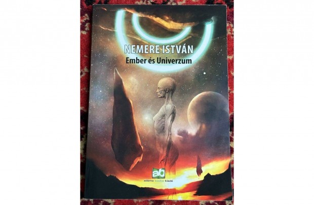 Nemere Istvn - Ember s Univerzum