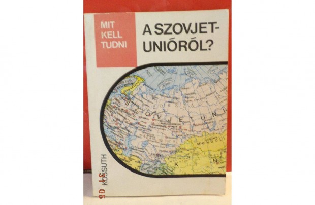 Nemes Jnos: Mit kell tudni a Szovjetunirl?