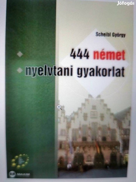 Nmet nyelvtani gyakorlat megoldkulccsal, 444, j sosem hasznlt