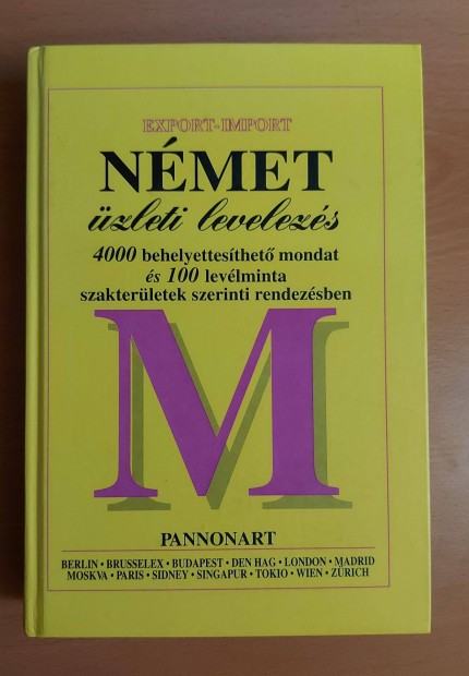 Nmet zleti levelezs. 100 levlminta, 4000 mondat nmetl, magyarul