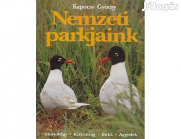 Nemzeti parkjaink - Kapocsy Gyrgy