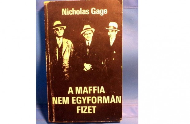 Nicholas Gage: A maffia nem egyformn fizet