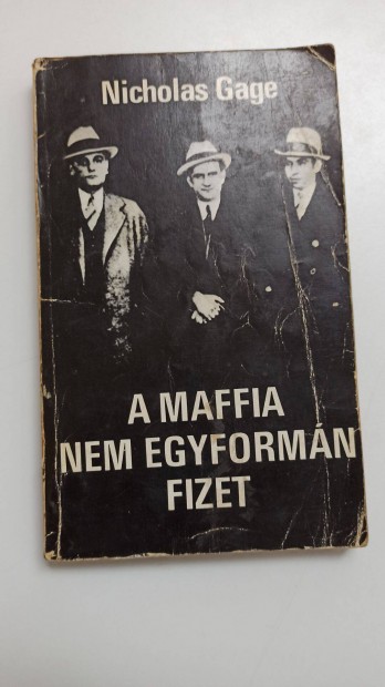 Nicholas Gage - A maffia nem egyformn fizet