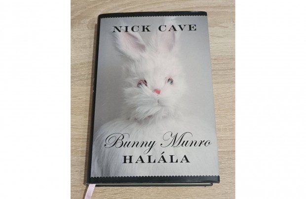 Nick Cave - Bunny Munro halla c. knyv elad