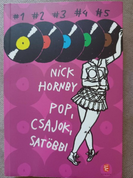 Nick Hornby : Pop, Csajok, satbbi