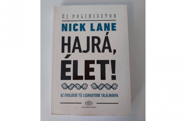 Nick Lane: Hajr, let! (Az evolci tz legnagyobb tallmnya)