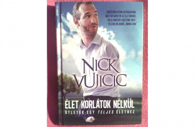 Nick Vujicic: let korltok nlkl