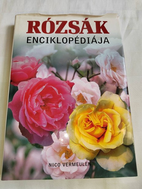 Nico Vermeulen: Rózsák enciklopédiája