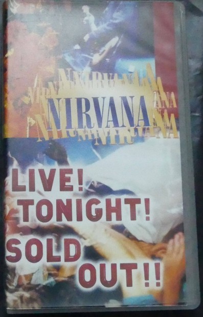 Nirvana VHS Live Tonight! Sold Out!!