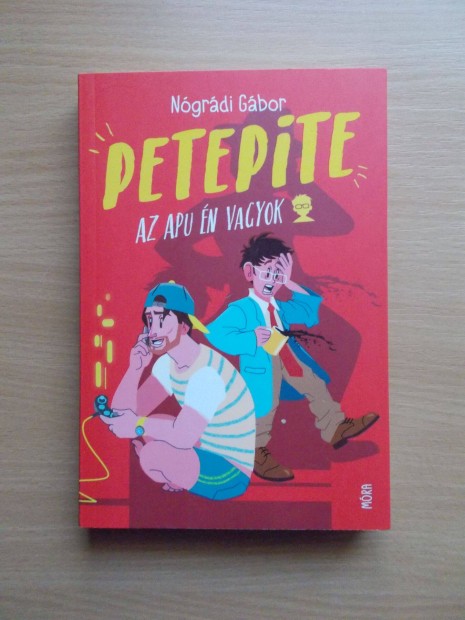 Nógrádi Gábor: Petepite - Az apu én vagyok