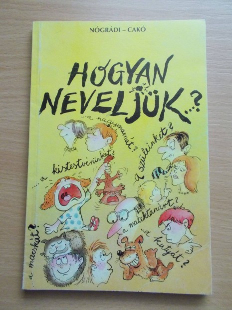 Ngrdi - Czak: Hogyan neveljnk.?