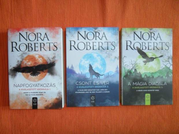 Nora Roberts: A Kivlasztott krnikja 1-3