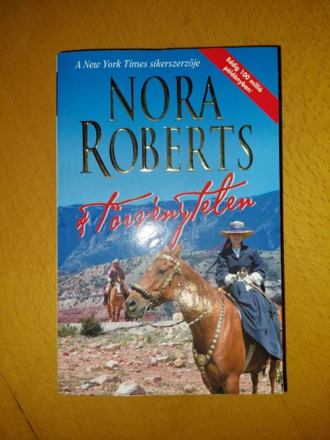 Nora Roberts: A trvnytelen