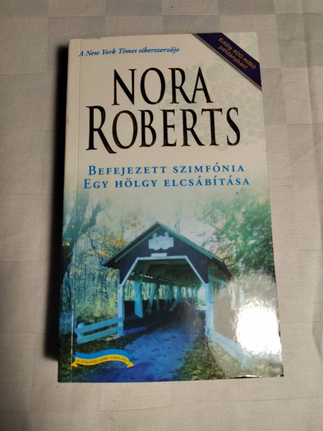 Nora Roberts: Befejezett szimfnia / Egy hlgy elcsbtsa