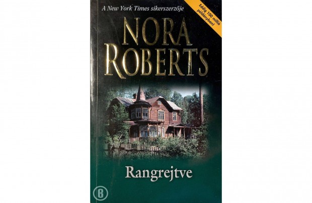 Nora Roberts: Rangrejtve (Csak szemlyesen!)