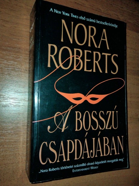 Nora Roberts : A bossz csapdjban