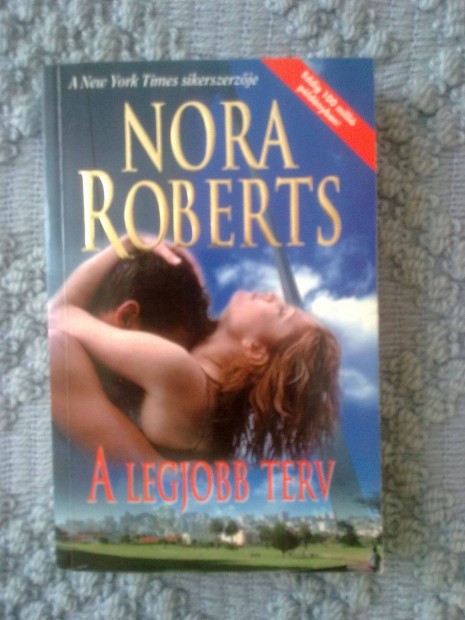 Nora Roberts - A legjobb terv / Romantikus knyv