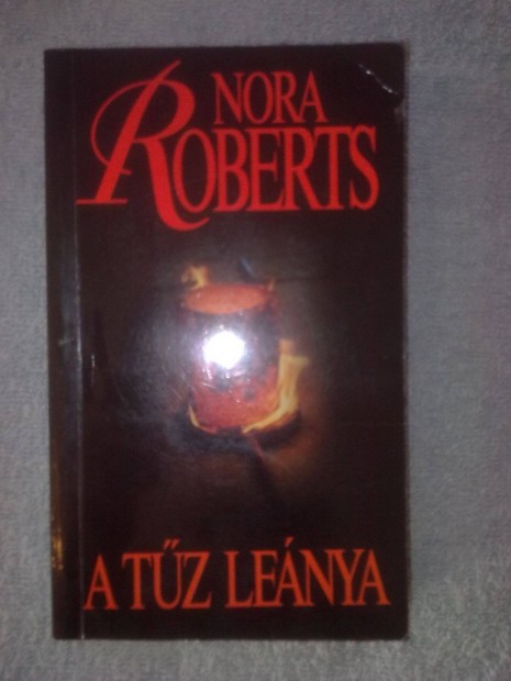 Nora Roberts - A tz lenya / Romantikus knyv