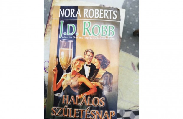 Nora Roberts - J.D. Robb - Hallos szletsnap 500 forint