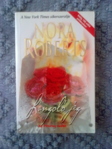 Nora Roberts - Lngol jg / Romantikus knyv
