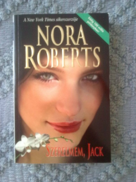 Nora Roberts - Szerelmem, Jack / Romantikus knyv