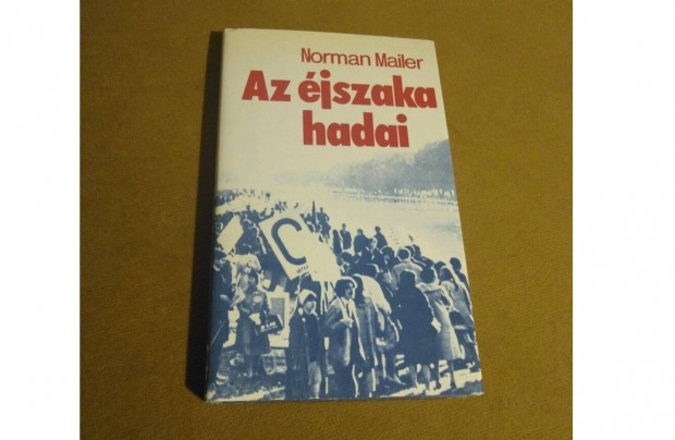 Norman Mailer: Az �jszaka hadai (K�nyv, 1988)