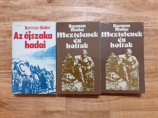 Norman Mailer: Az jszaka hadai + Meztelenek s holtak 1-2